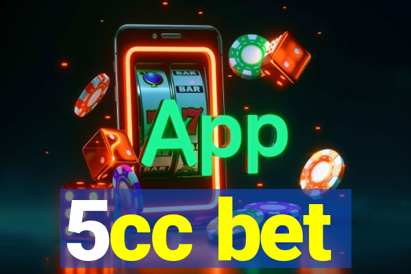 5cc bet